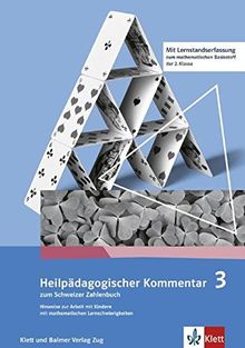 Schweizer Zahlenbuch 3 / Heilpädagogischer Kommentar zum Schweizer Zahlenbuch 3: Hinweise zur Arbeit mit Kindern mit mathematischen Lernschwierigkeiten