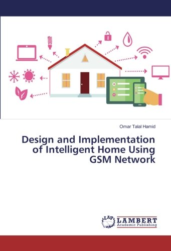 Design and Implementation of Intelligent Home Using GSM Network