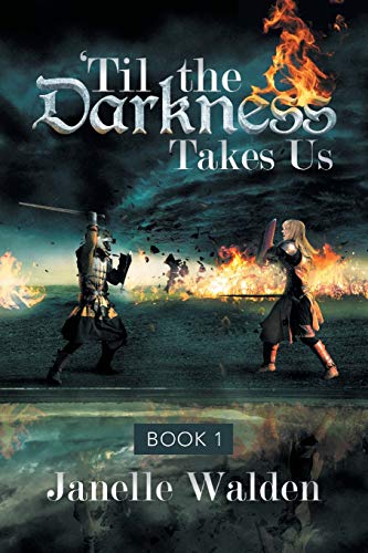 Til the Darkness Takes Us: Book 1