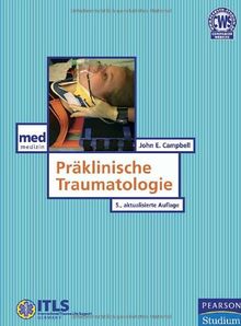 Präklinische Traumatologie. ITLS für Rettungsdienstpersonal