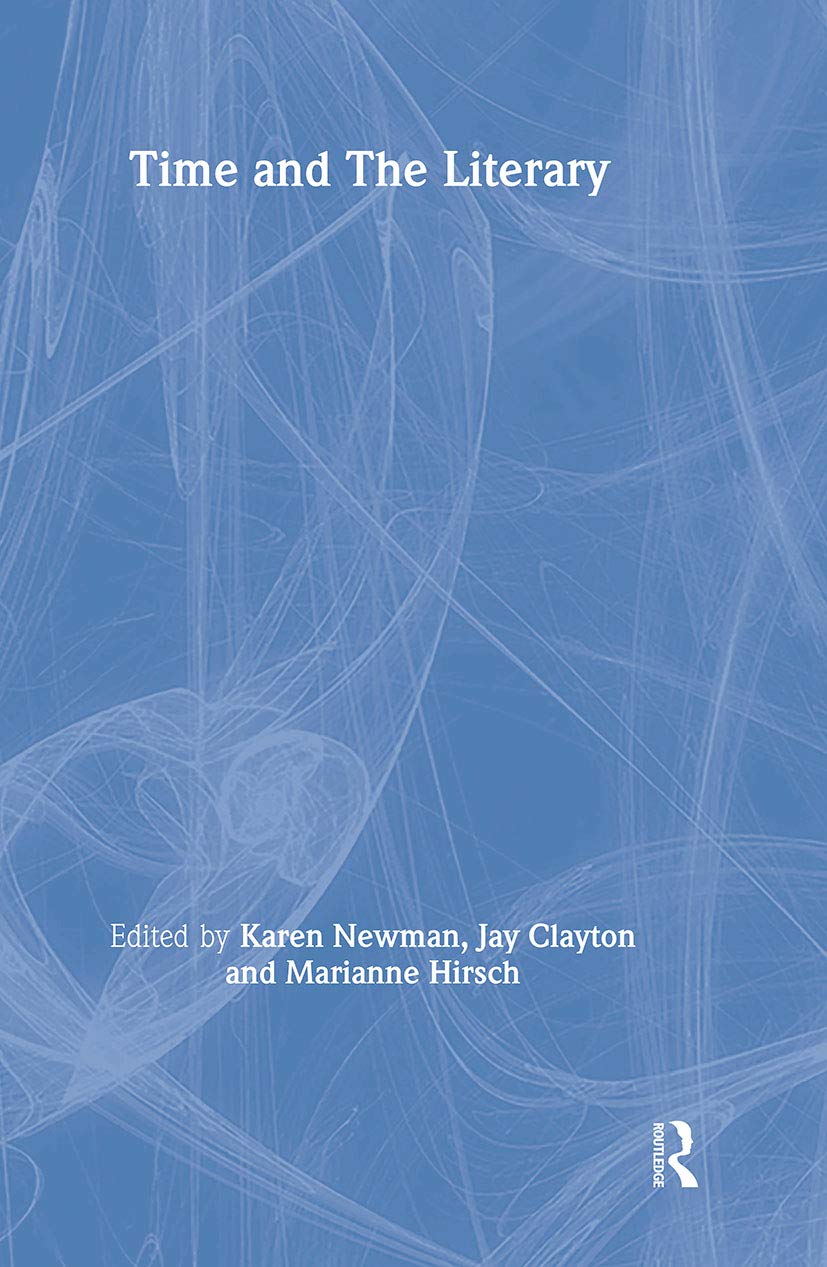 Time and the Literary (Essays from the English Institute)