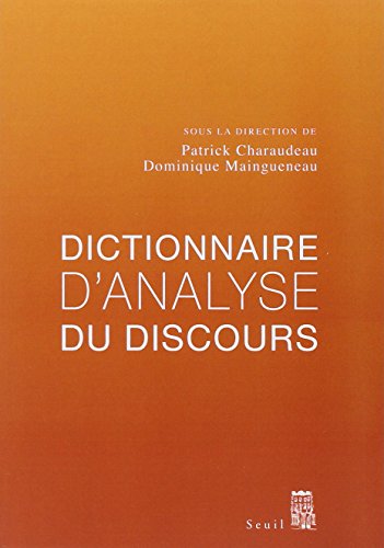 Dictionnaire Danalyse Du Discours Philosophie Générale De Patrick Charaudeau