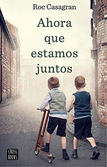 Ahora que estamos juntos (Ficción)