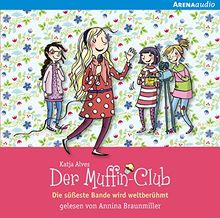 Die süßeste Bande wird weltberühmt: Der Muffin-Club (6)