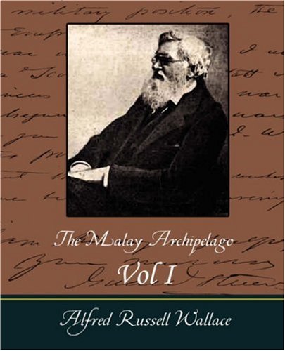 The Malay Archipelago Vol I