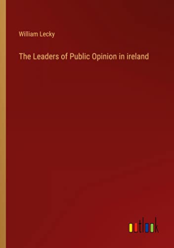 The Leaders of Public Opinion in ireland