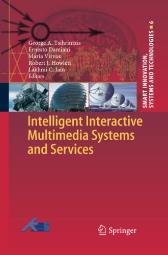 Intelligent Interactive Multimedia Systems and Services (Smart Innovation, Systems and Technologies, Band 6)