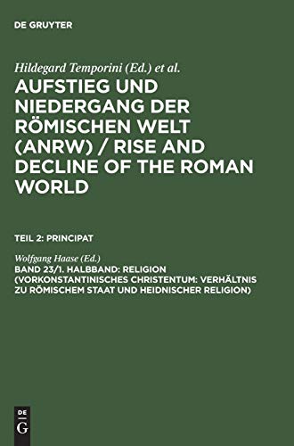 Aufstieg und Niedergang der römischen Welt, 3 Tle. in Einzelbdn., Bd.23/1 (Aufstieg und Niedergang der römischen Welt (ANRW) / Rise and Decline of the Roman World. Principat)
