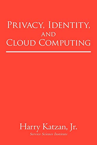 Privacy, Identity, and Cloud Computing
