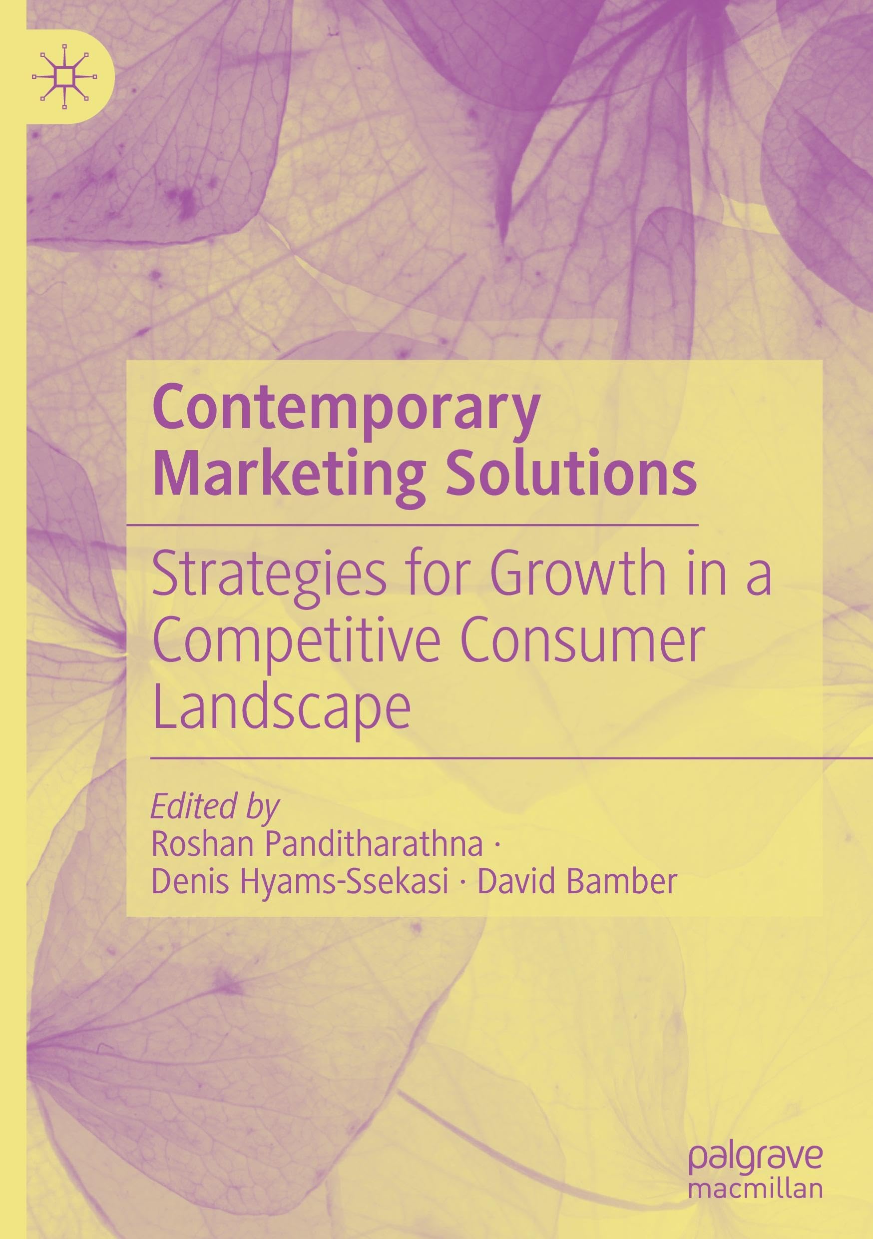Contemporary Marketing Solutions: Strategies for Growth in a Competitive Consumer Landscape