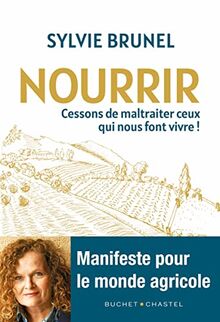 Nourrir : cessons de maltraiter ceux qui nous font vivre !