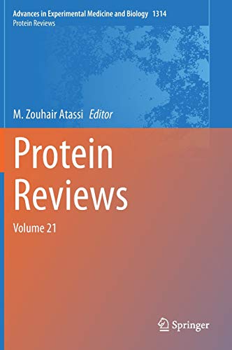 Protein Reviews: Volume 21 (Advances in Experimental Medicine and Biology, 1314, Band 1314)