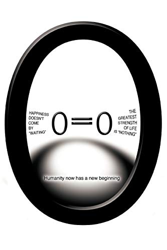 Happiness doesn't come by waiting The greatest strength of life is nothing O=O: Humanity now has a new beginning!