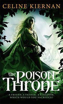 The Poison Throne: The Moorehawke Trilogy: Book One