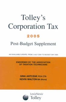 Tolley's Corporation Tax 2005-06: Budget Edition and Main Annual