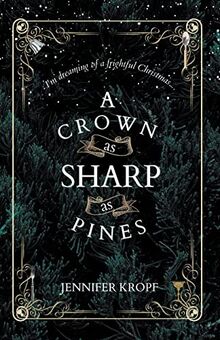 A Crown as Sharp as Pines (The Winter Souls, Band 3)