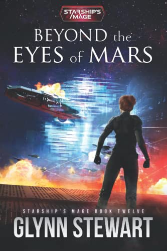 Beyond the Eyes of Mars: Starship's Mage Book Twelve