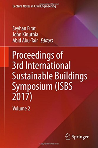Proceedings of 3rd International Sustainable Buildings Symposium (ISBS 2017): Volume 2 (Lecture Notes in Civil Engineering, Band 7)