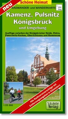 Radwander- und Wanderkarte Kamenz, Pulsnitz, Königsbrück und Umgebung: Ausflüge zwischen der Königsbrücker Heide, Elstra, Panschwitz-Kuckau, Oberlichtenau und Rammenau. 1:35000