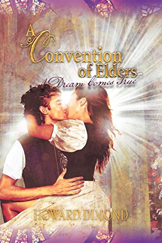 A Convention of Elders: A Dream Comes True