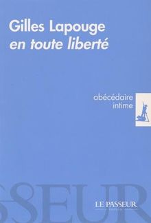 En toute liberté : abécédaire intime