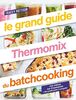 Le grand guide Thermomix du batchcooking