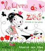 Le livre de Zoé : activités en tous genres : réservé aux filles