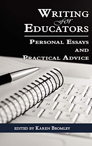 Writing for Educators: Personal Essays and Practical Advice (Hc)