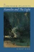 The Composer-Pianists: Hamelin and The Eight (Amadeus)