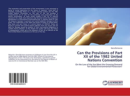 Can the Provisions of Part XII of the 1982 United Nations Convention: On the Law of the Sea Meet the Growing Demand for Global Environmental Protection?