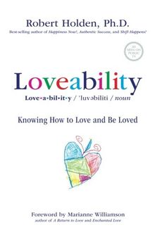 Loveability: Knowing How to Love and Be Loved