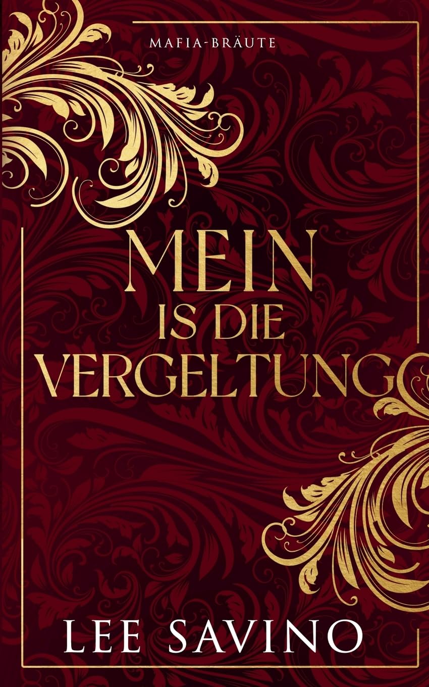 Mein ist die Vergeltung (Mafia-Bräute, Band 2)