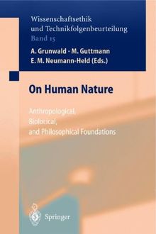 On Human Nature (Ethics of Science and Technology Assessment)