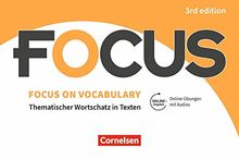 Focus on Vocabulary - Ausgabe 2019 (3rd Edition): B1/B2 - Gymnasiale Oberstufe und berufsbildende Schulen: Vokabeltaschenbuch mit interaktiven Übungen mit Audios auf scook.de