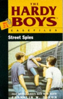 The Hardy Boys 21: Street Spies (Hardy Boys Casefiles, Band 21)