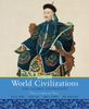 World Civilizations: The Global Experience: The Global Experience, Volume 2