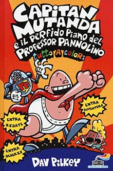 Capitan Mutanda e il perfido piano del Professor Pannolino