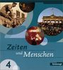 Zeiten und Menschen Ausgabe Baden-Württemberg: Band 4 (Klasse 9): Bildungsstandards 10