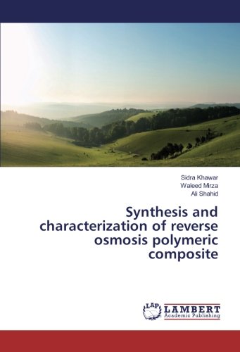 Synthesis and characterization of reverse osmosis polymeric composite