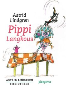 Pippi Langkous / druk 16 (Astrid Lindgren Bibliotheek (10))