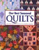 Our Best Seasonal Quilts: From Fons and Porter's "For the Love of Quilting" Magazine