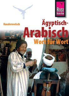 Kauderwelsch, Ägyptisch-Arabisch Wort für Wort