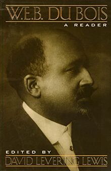 W.E.B. Dubois: A Reader