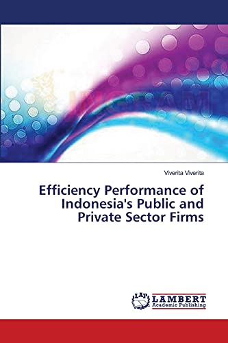 Efficiency Performance of Indonesia's Public and Private Sector Firms