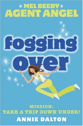 Fogging Over (Mel Beeby Agent Angel)