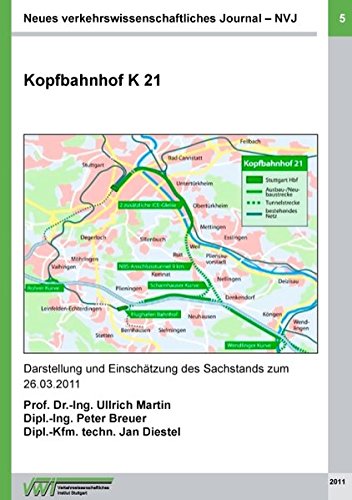Neues verkehrswissenschaftliches Journal NVJ - Ausgabe 5: Kopfbahnhof K 21 - Darstellung und Einschätzung des Sachstands zum 26.03.2011
