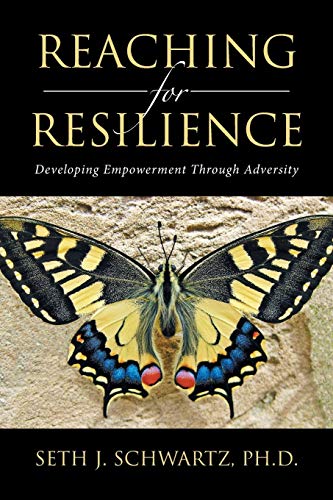 Reaching for Resilience:: : Developing Empowerment Through Adversity