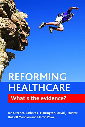 Reforming healthcare: What's the Evidence?