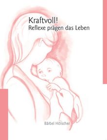 Kraftvoll!? Reflexe prägen das Leben