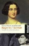 Bayerns Töchter: Frauenporträts aus fünf Jahrhunderten